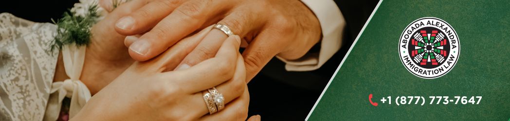 ¡Arregla tus papeles a través del matrimonio!